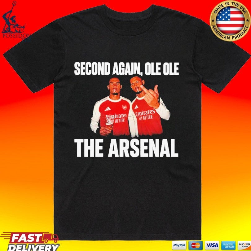 Second Again Ole Ole The Arsenal Meme T-shirt