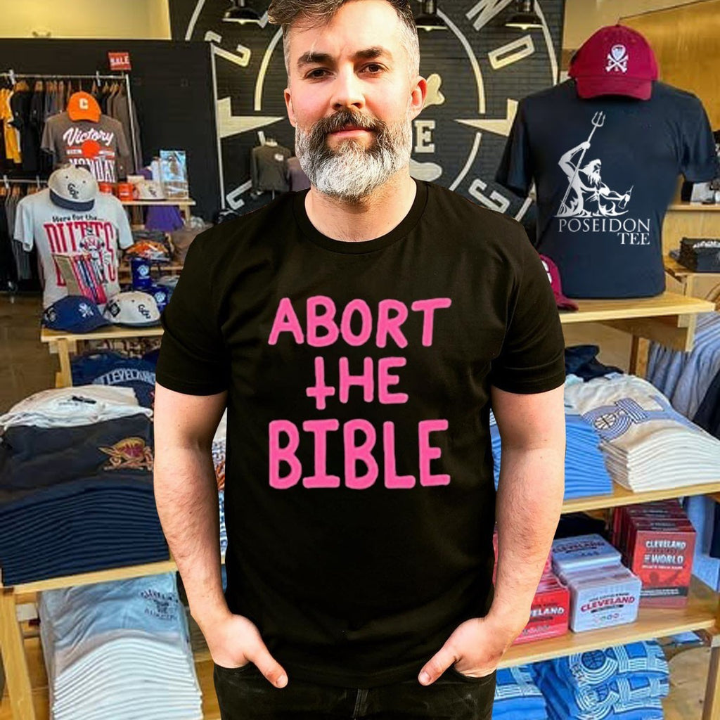 Secular Declaration Text Abort The Bible T-shirt