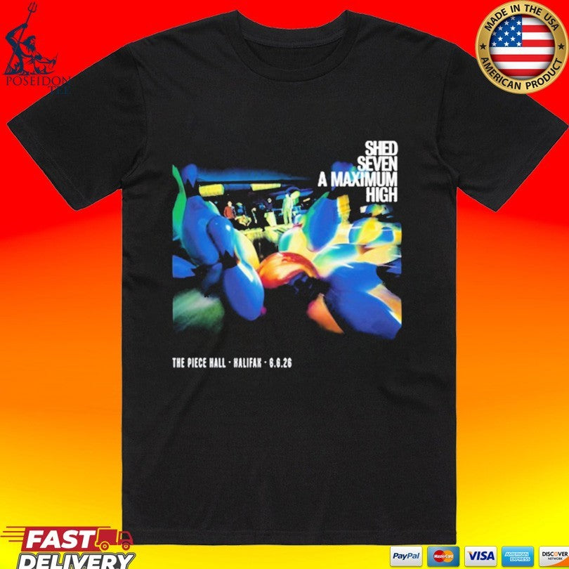 Shed Seven A Maximum High June 06 2026 The Piece Hall, Halifax T-shirt