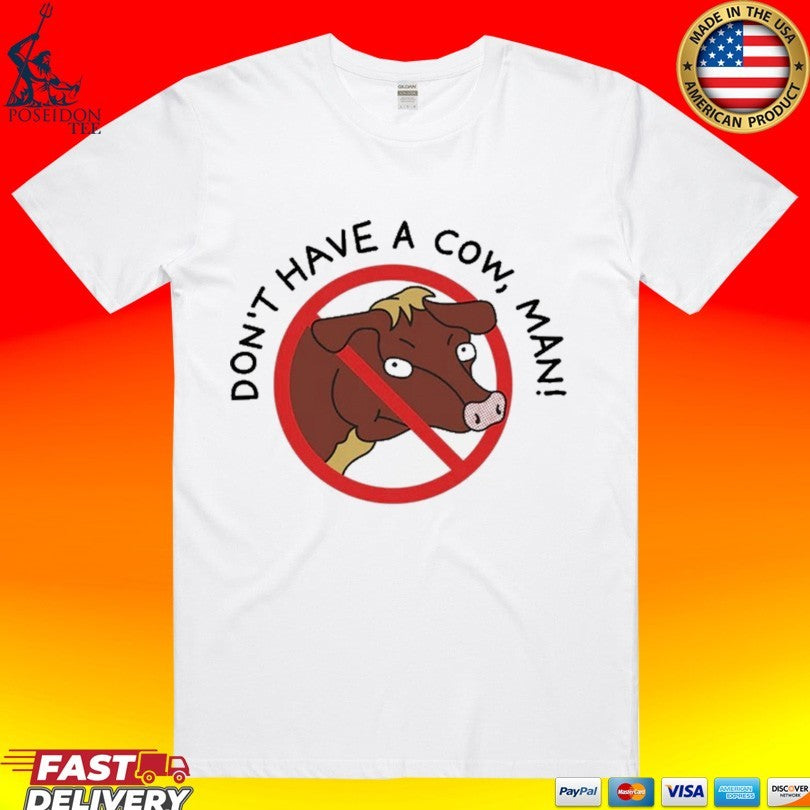 Simpson Don’t Have A Cow Man T-shirt