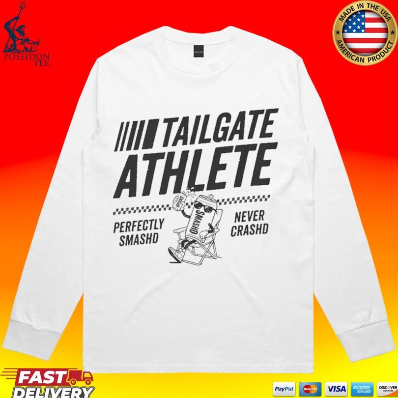 Smash’d Perfectly Never Crashed Tailgate Athlete T-shirt