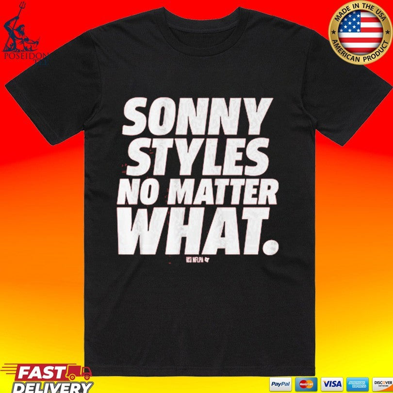 Sonny Styles No Matter What T-shirt