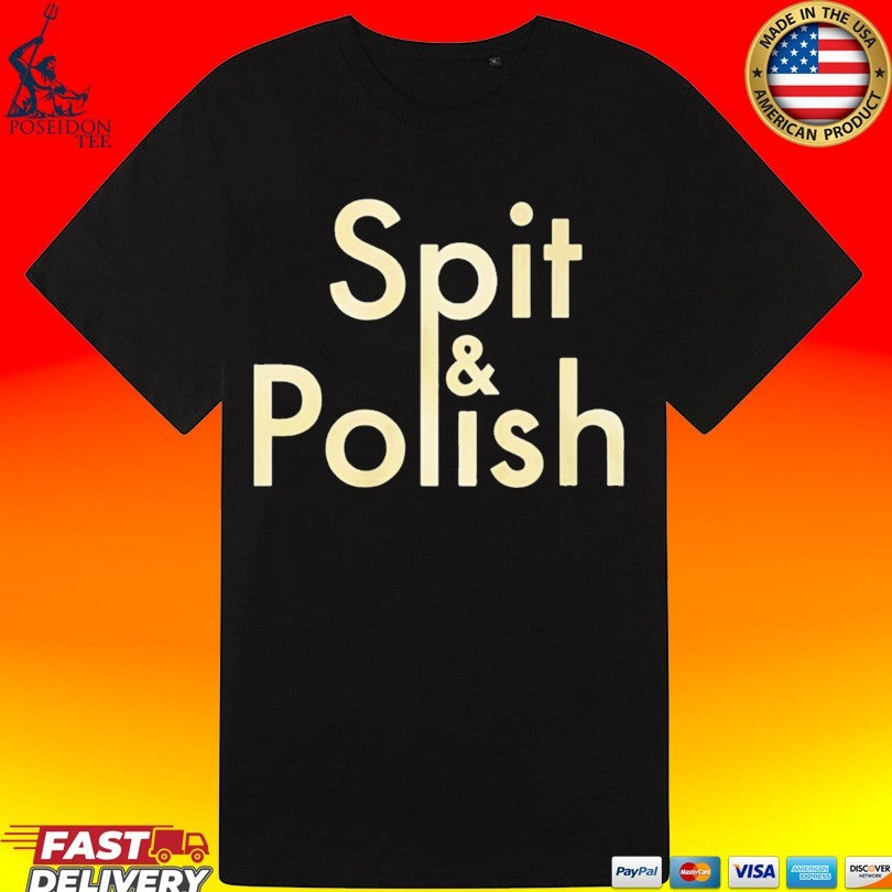Spit And Polish T-shirt