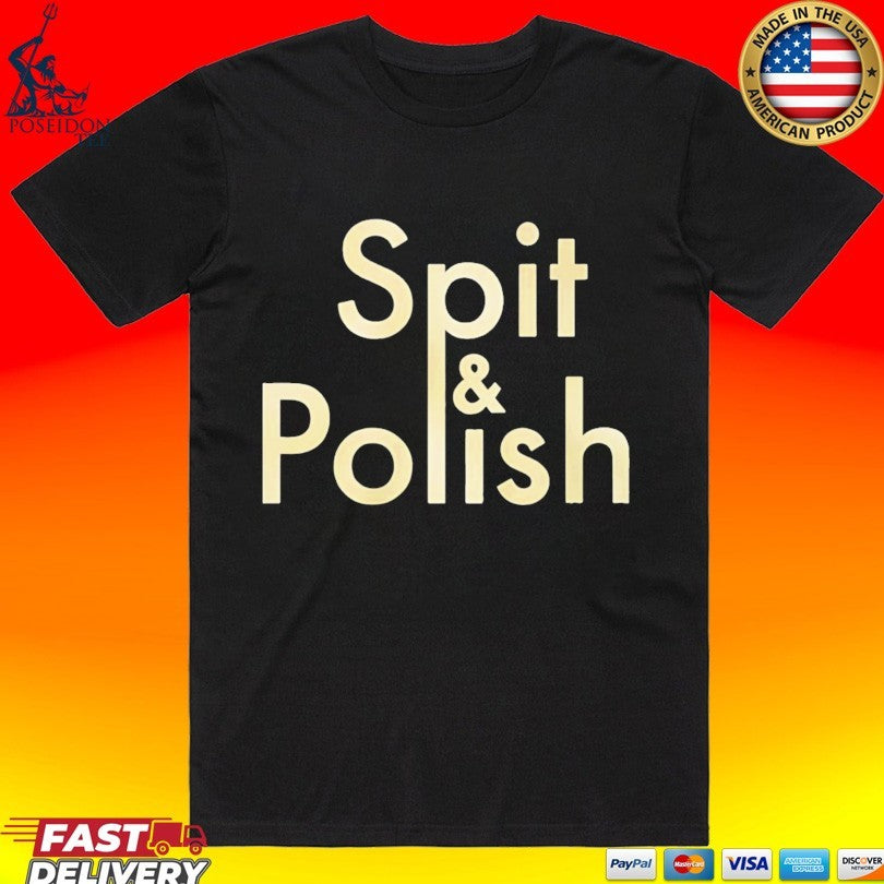 Spit And Polish T-shirt