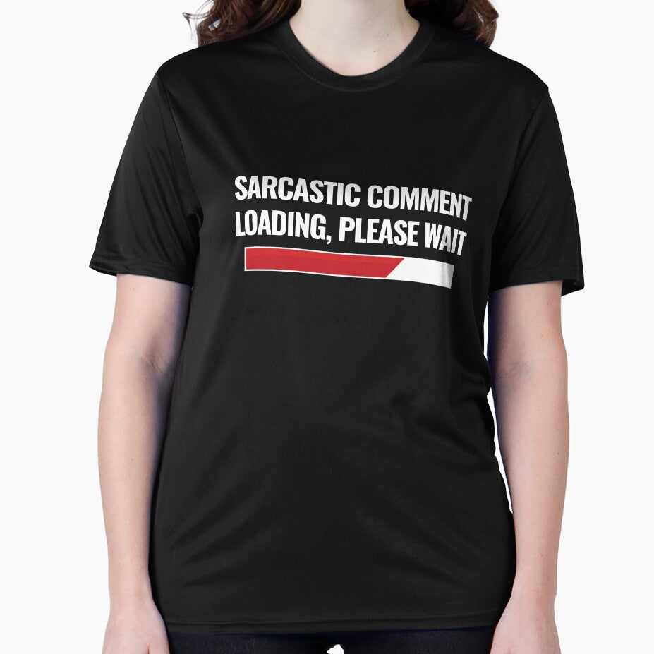 Sarcastic Comment Loading, Please Wait by UllUDesign
