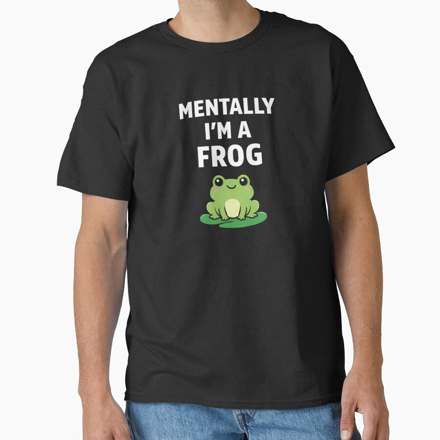 Mentally I'm a Frog – Funny Frog Meme – Cute Frog Lover Gift by VibeOffline Studio