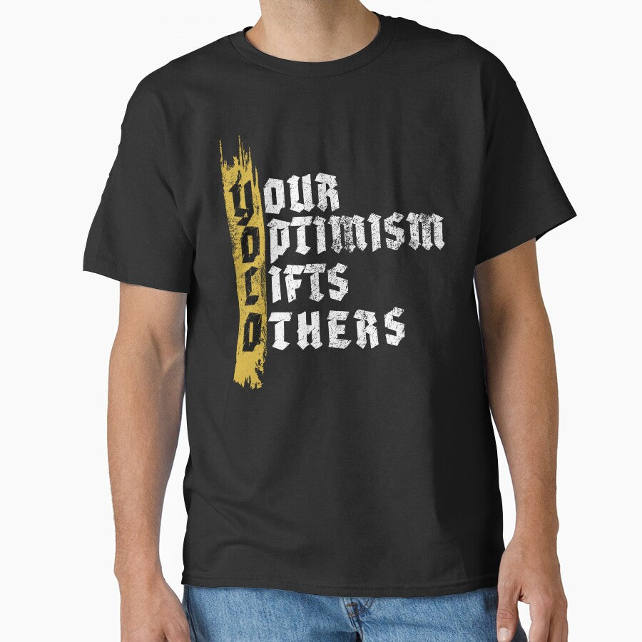 Your Optimism Lift Others | YOLO by SeatonDesign