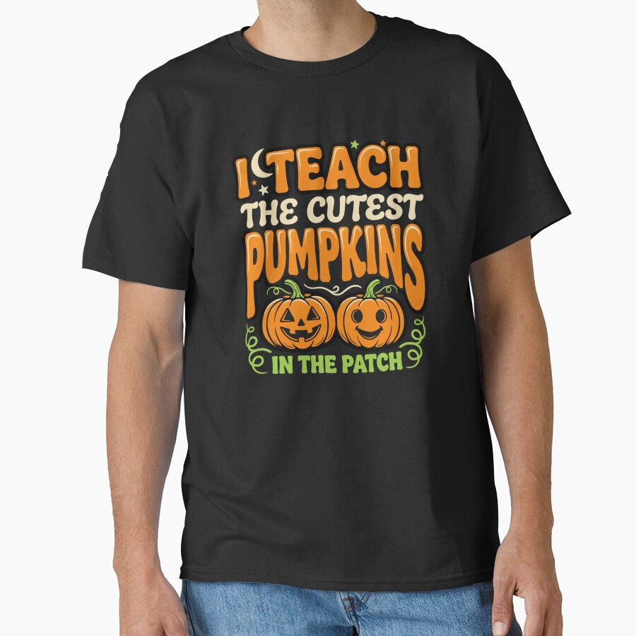 I Teach The Cutest Pumpkins In The Patch Funny Jack O Lantern Teacher Tee by MizoX7