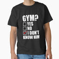 Gym Yes No I Don't Know Him Survey Jim Hate Exercise T Shirt by shoutoutshirtco