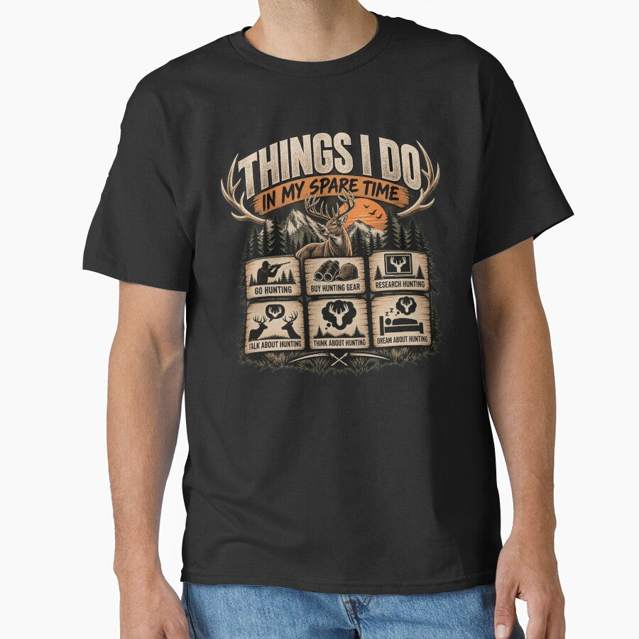 Things I Do In My Spare Time Hunting Hunter Outdoorsman by drawwiika+44
