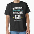 Funny Version 60.0 Gift graphic For Geek 60th Party by Lisbob