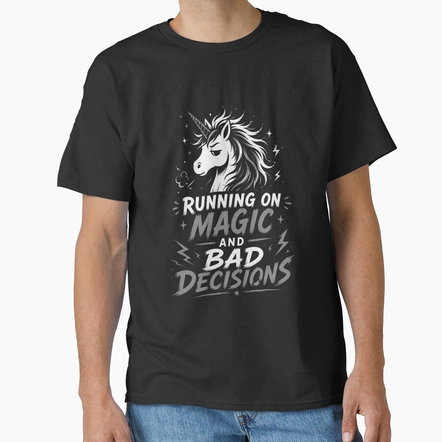 Running on Magic and Bad Decisions – Unicorn Humor White by CtrlAltLaugh