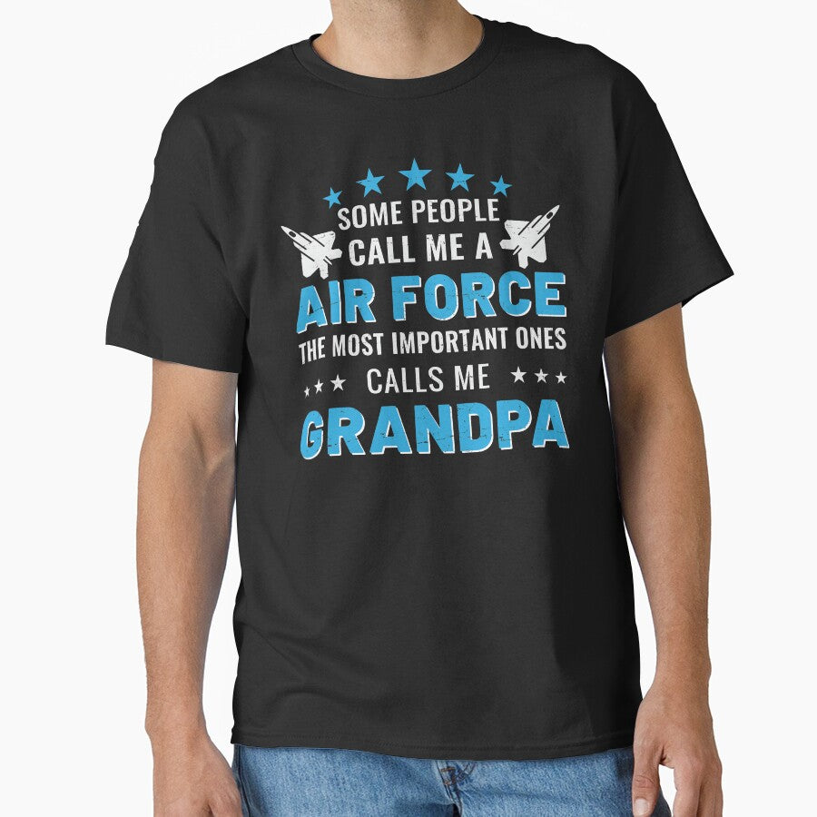 Some People Call Me A Air Force The Mos Important Ones Call Me Grandpa by mdnrsakib