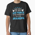 Some People Call Me A Air Force The Mos Important Ones Call Me Grandpa by mdnrsakib