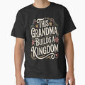Being A Grandma is Kingdom Work Tshirt by Jacky-Design