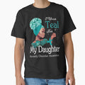 Anxiety Disorder Awareness Black Girl I Wear Teal For My Daughter by tenjun16
