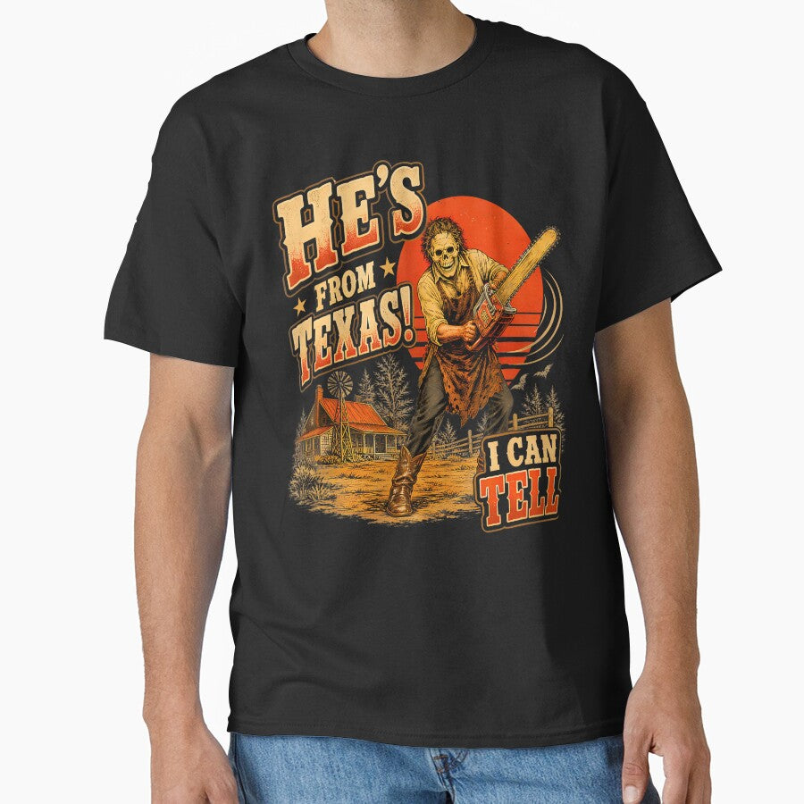 He'S From Texas I Can Tell Chainsaw Horror Halloween by Strow--bary