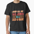 I Keep All My Dad Jokes In A Dad-a-base by NabMe101