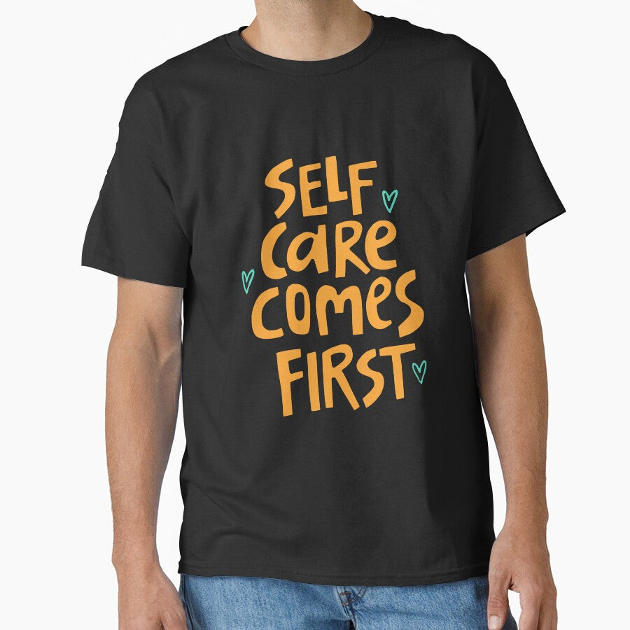 Self Care Comes First by Wehavefun