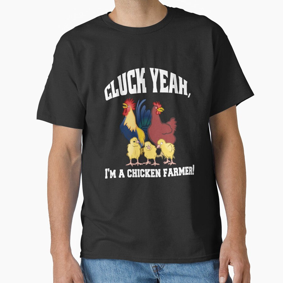 Funny Chicken Farmer Humor Cluck Yeah, I'm A Chicken Farmer! by fantasticdesign