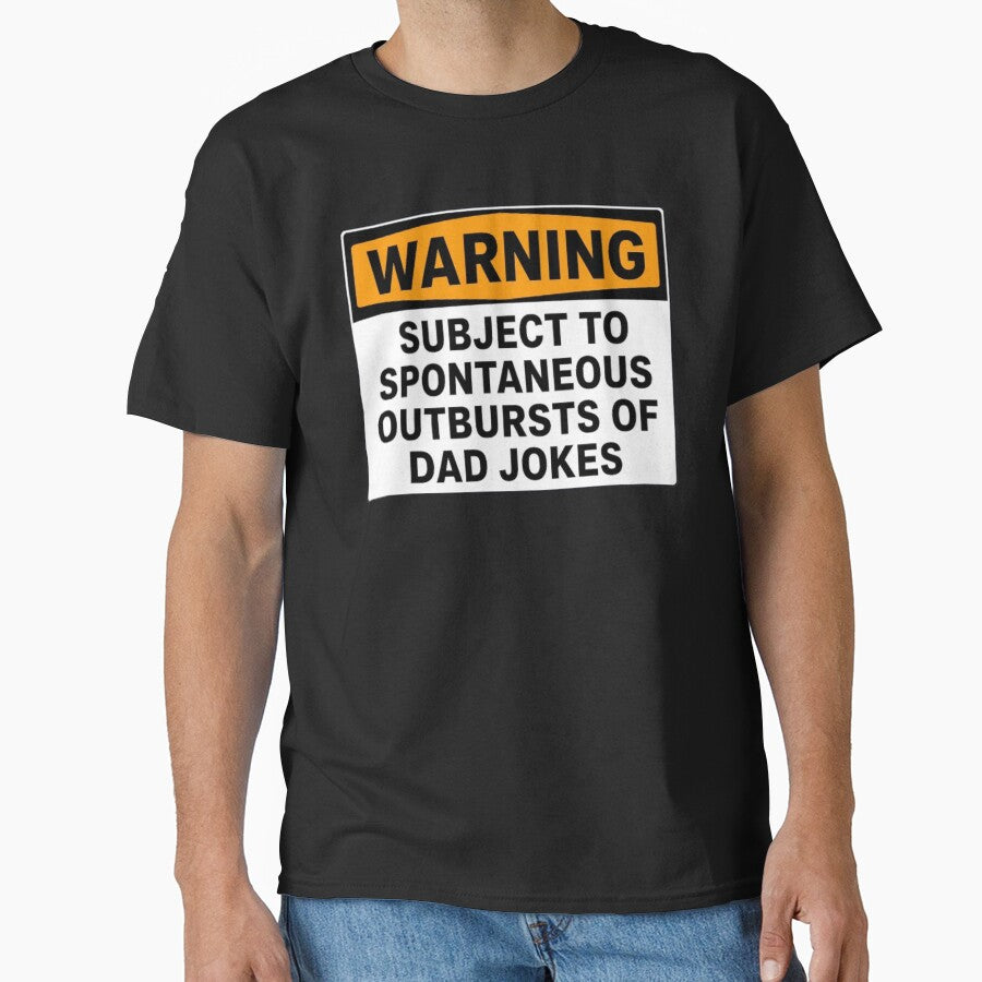 Warning: Subject To Spontaneous Outbursts Of Dad Jokes by kelvinmunene13