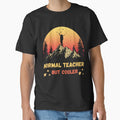 Normal Teacher But Cooler Hiking Fun T-Shirt by Gracjan Mikitin