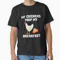 Funny Chicken Farmer Humor My Chickens Poop My Breakfast by fantasticdesign
