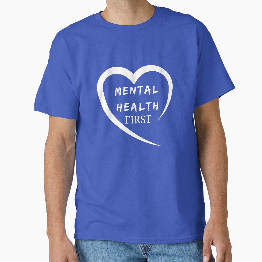 Mental health First t shirt, Mental health First t shirts by medoutfits