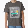 Dad Jokes in Progress | Cool Dad Shirt by azersan
