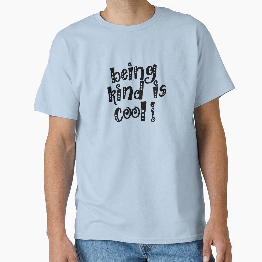 BEING KIND IS COOL! by siddybiddy
