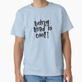 BEING KIND IS COOL! by siddybiddy