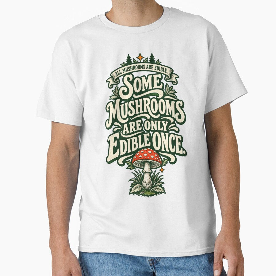 Funny Fly Agaric Mushroom Foraging Joke T-Shirt by wildlifethings