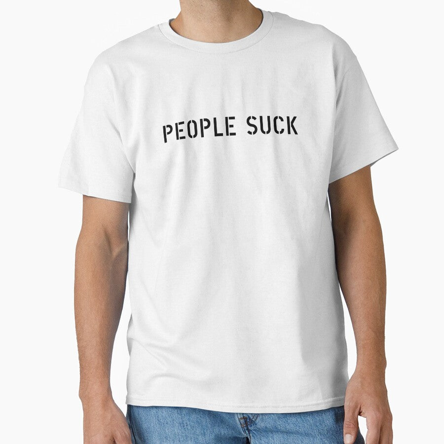 PEOPLE SUCK by The Common Tee