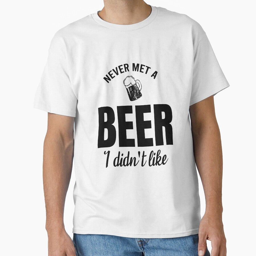 Never met a beer I didn't like by Matheus2001