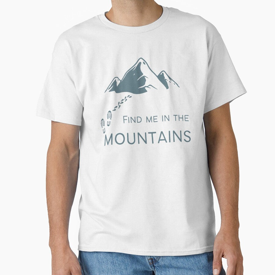 Find Me in the Mountains Hiking Shirt – Nature Lover Outdoor Tee by Atlantic Flyer Designs