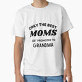 Only the best moms get promoted to grandma  - gifts for grandma by Yaatra