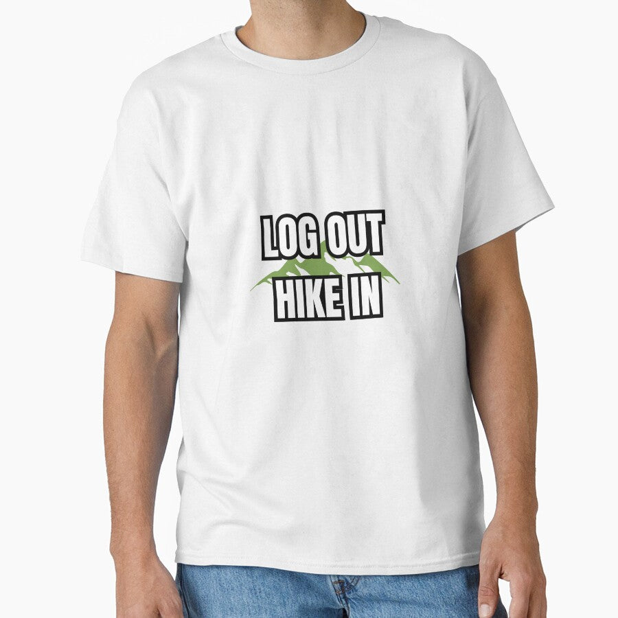 Log Out Hike In | Mountain Hiking T-Shirt by inespublishing