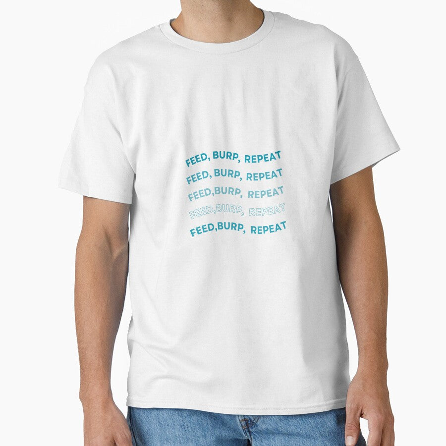 Feed, Burp, Repeat" Funny New Mom T-Shirt by Blush Drop