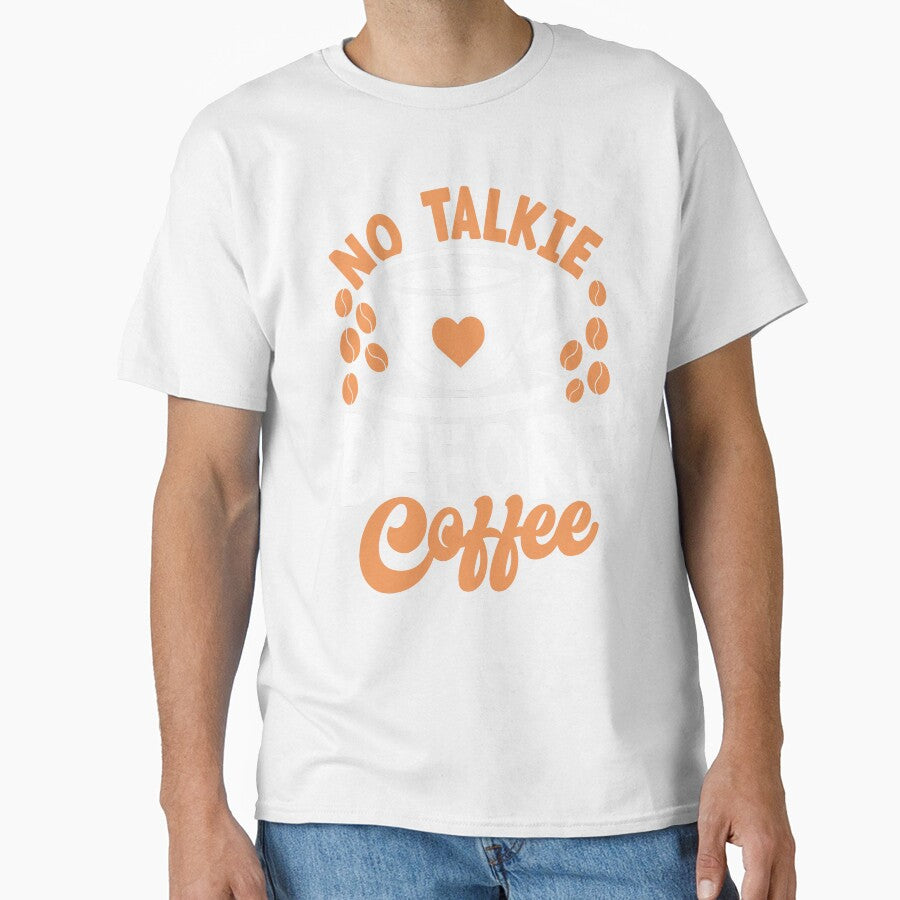No Talkie Before Coffee | Cute Coffee Beans Heart Design by Eagle Eye Apparel