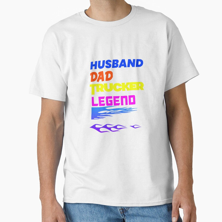 HUSBAND DAD TRUCKER LEGEND T-shirts by UnshieldArt