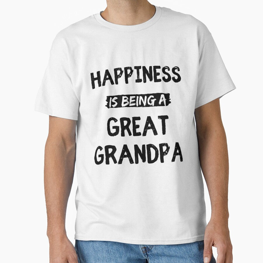 Happiness is being a great grandpa funny grandpa quote by OneTimeEngineer