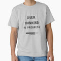 Overthinking In Progress by two7designs