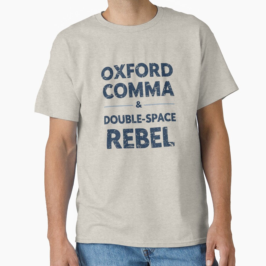 Oxford Comma & Double-Space Rebel by LewpyG