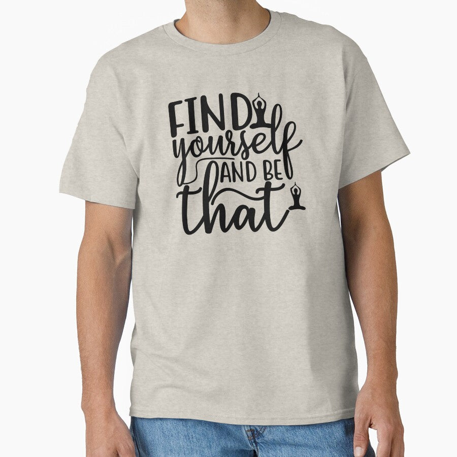 Yoga Saying Find Yourself And Be That Motivational Quote by SoccaTamam
