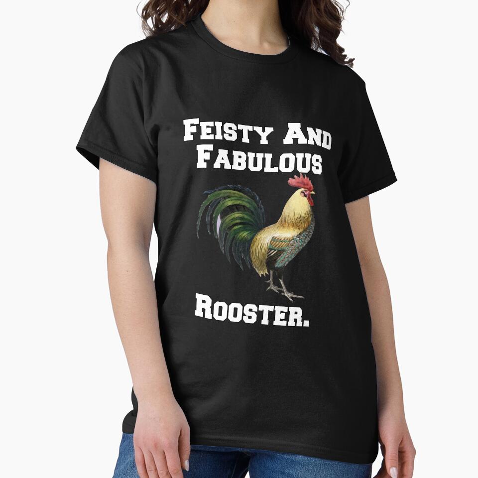Funny Chicken Farmer Humor Feisty And Fabulous Rooster by fantasticdesign