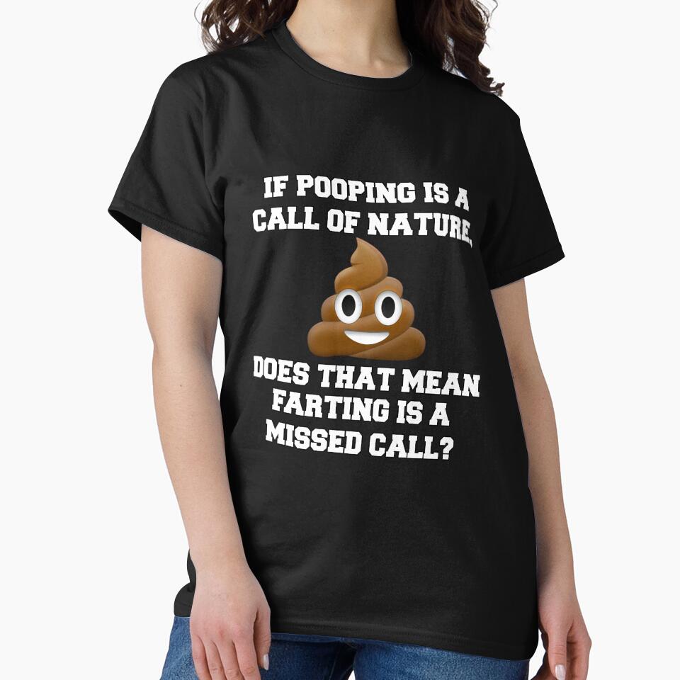Funny Sarcastic Humor If Pooping Is A Call Of Nature by fantasticdesign