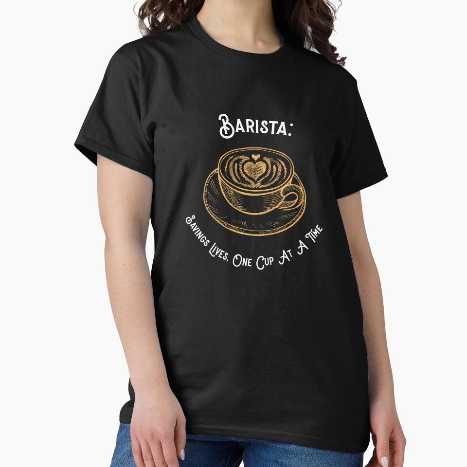 Saving Lives, One Cup at a Time T-Shirt by BetheroniTees
