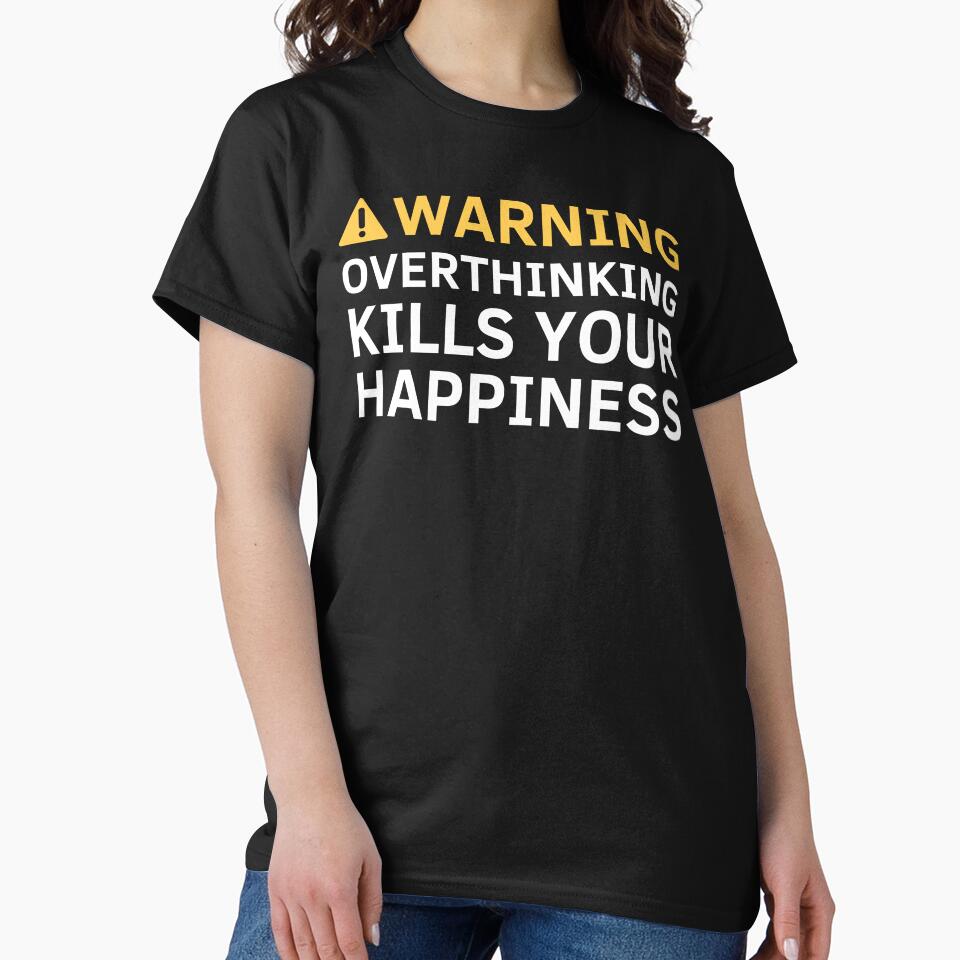 Warning Overthinking Kills Your Happiness by ni3ma
