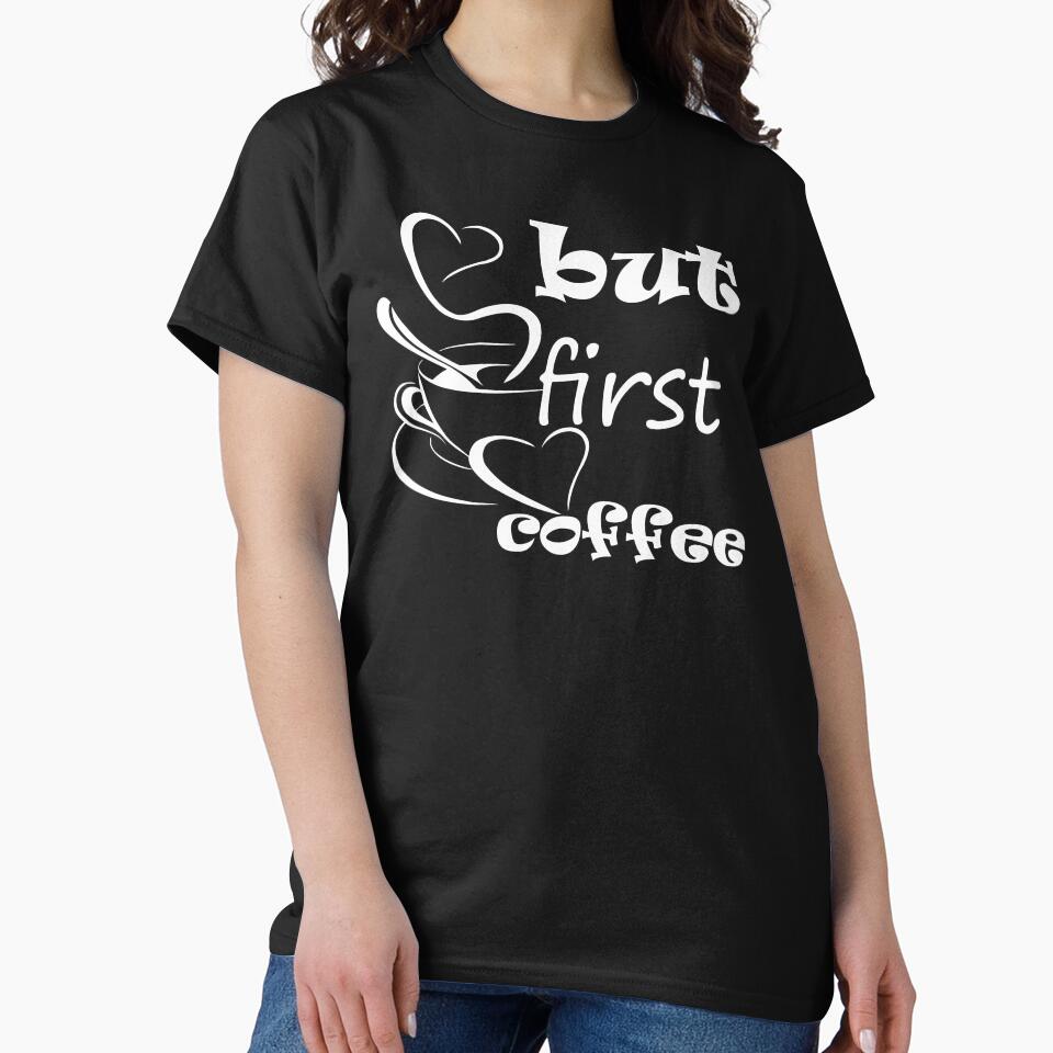 Copy of Copy of Copy of Coffee Lover Gift, Coffee Lover Shirt, Coffee Shirt, Coffee Gift, Coffee Drinker Gift, Coffee Drinker Tshirt No Talkie before Coffee #OS2621 by Fadwamoustakid