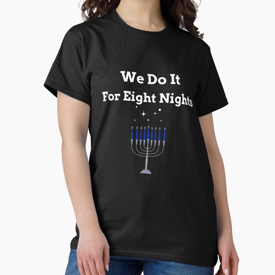 We Do it for Eight Nights by ArtitudePrintLb
